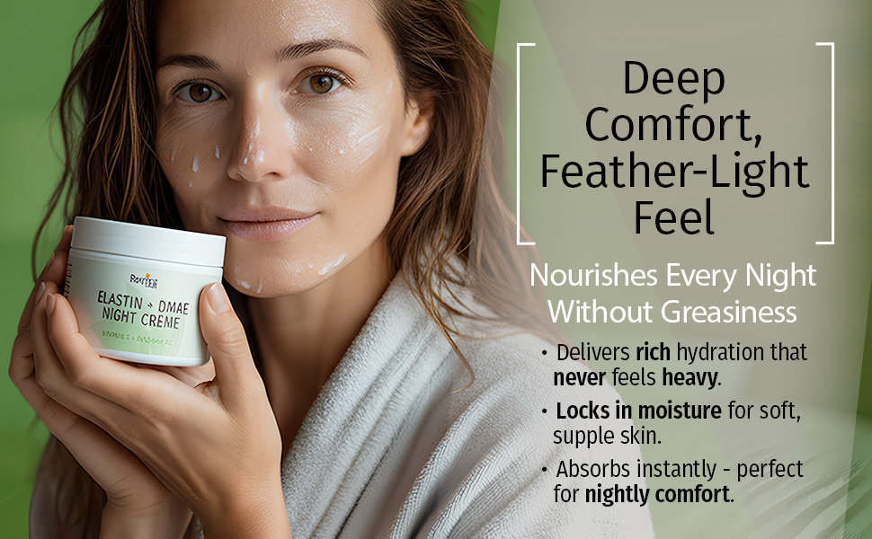 04 elastin + dmae deep comfort, feather light feel